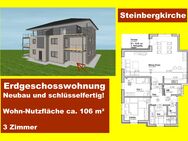 Steinbergkirche, komfortable EG-Wohnung, Neubau u. schlüsselfertig - Steinbergkirche