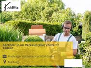 Gärtner/-in im Verkauf (alle) Vollzeit / Teilzeit - Marburg