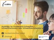 Ausbilder im Fachbereich Schweißen / Schweißfachmann oder Schweißwerkmeister (m/w/d) - Elmshorn