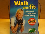 Anja Fichtel / Prof. Dr. Wolfgang Schlicht - Walk dich fit - Schiltach