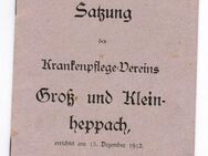Satzung des Krankenpflege-Vereins Groß und Kleinheppach anno 1912 - Sinsheim