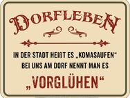 Lustiges Blechschild Dorfleben Vorglühen witzig Bar Kneipe 17x22 cm - München