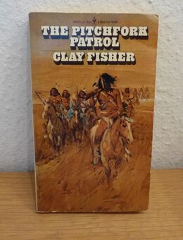 Western-Roman "The Pitchfork Patrol" / Autor: Clay Fisher - Bielefeld Brackwede