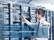IT-Administrator - Client Management (m/w/d) - Kolbermoor