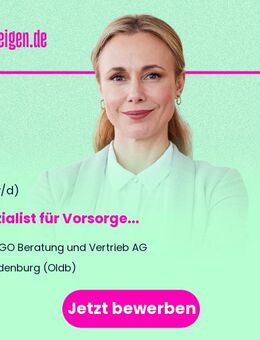 Spezialist (m/w/d) für Vorsorge - Oldenburg