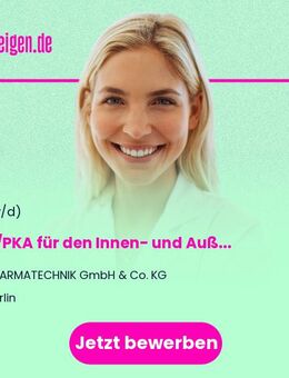 PTA/PKA für den Innen- und Außendienst (m/w/d) - Berlin
