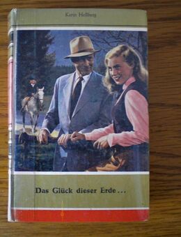 Das Glück dieser Erde,Karin Hallberg,Hallberg Verlag,50/60er Jahre - Linnich