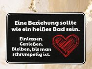 Schild “Eine Beziehung wie ein heißes Bad” – 200 x 129mm, Sprüche Schild Liebe - Wegberg Zentrum