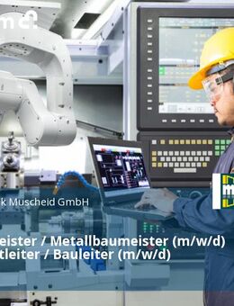 Tischlermeister / Metallbaumeister (m/w/d) als Projektleiter / Bauleiter (m/w/d) - Neuwied