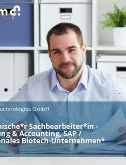 Kaufmännische*r Sachbearbeiter*in - Buchhaltung & Accounting, SAP / Internationales Biotech-Unternehmen* - Tübingen