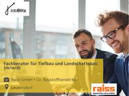 Fachberater für Tiefbau und Landschaftsbau (m/w/d) - Leutersdorf (Sachsen)