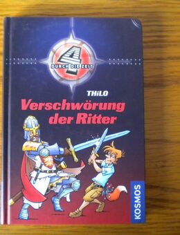 4 durch die Zeit-5-Verschwörung der Ritter,Thilo,Kosmos Verlag,2013 - Linnich