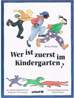 Wer ist zuerst im Kindergarten,Silvia Hüsler,Pro Juventute,1995 - Linnich