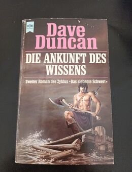 Die Ankunft des Wissens zweiter Roman des Zyklus Das siebte Schwert - Essen