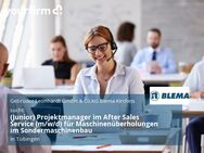 (Junior) Projektmanager im After Sales Service (m/w/d) für Maschinenüberholungen im Sondermaschinenbau - Tübingen