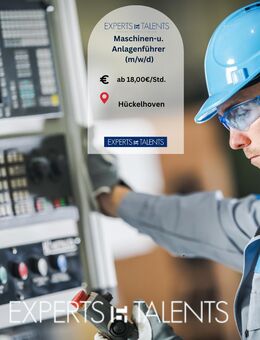 Maschinen & Anlagenführer (m/w/d) in Hückelhoven gesucht! - Mönchengladbach
