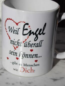 Becher Henkelbecher Kaffeebecher Tasse Mug Keramik "Weil Engel nicht überall sein können...gibt es Menschen wie Dich!" - Flensburg