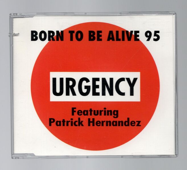 Urgency Feat. Patrick Hernandez - Born To Be Alive MAXI Single CD 1995 - Nürnberg
