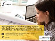 Dipl.-Ingenieurin / Dipl.-Ingenieur (m/w/d) oder Bachelor / Master (m/w/d) Fachrichtung Architektur oder Bauingenieurwesen Vollzeit / Teilzeit - Kassel