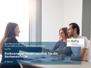 Risikoanalyst*innen (w/m/d) für die Bankenaufsicht - Bonn