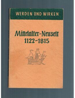 Werden und Wirken-Mittelalter-Neuzeit 1122-1815,Braun Verlag,1965 - Linnich
