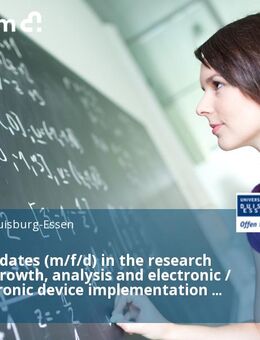 PhD candidates (m/f/d) in the research areas of growth, analysis and electronic / optoelectronic device implementation of scalable 2D materials - Duisburg