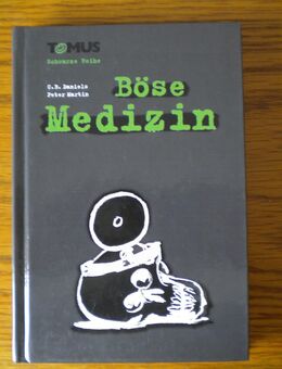 Böse Medizin,C.B.Daniels,Tomus Verlag,1999 - Linnich