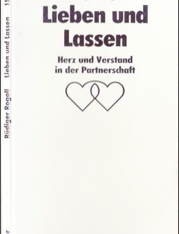 Lieben und Lassen - Herz und Verstand in der Partnerschaft - Andernach