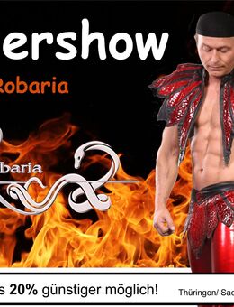 Feuershow Robby Robaria mit und ohne Schlangenshow plus Speziealefekten Hochzeit und andere - Gera