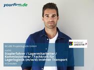 Staplerfahrer / Lagermitarbeiter / Kommissionierer / Fachkraft für Lagerlogistik (m/w/d) Interner Transport - Dresden