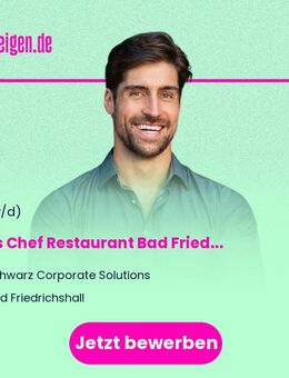 Sous Chef Restaurant Bad Friedrichshall (m/w/d) - Bad Friedrichshall