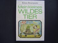 Mein kleines wildes Tier, Klaus Bourquain, Kinderbuchverlag 1988 - Chemnitz