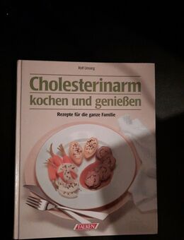 Cholesterinarm kochen und genießen von Unsorg, Rolf | Buch | - Essen
