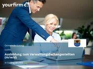 Ausbildung zum Verwaltungsfachangestellten (m/w/d) - Eching (Regierungsbezirk Oberbayern)