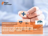 Stellvertretende Wohnbereichstleitung (w/m/d) für offenen gerontopsychiatrischen Bereich Vollzeit / Teilzeit - München