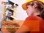Metallbaumeister / Schlossermeister (m/w/d) - Düsseldorf