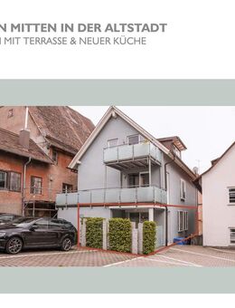 Wohlfühlen mitten in der Altstadt – 3-Zimmer-Traum mit Terrasse & neuer Küche - Pfullendorf