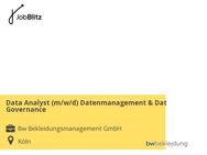 Data Analyst (m/w/d) Datenmanagement & Data Governance - Köln