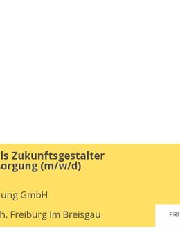 Ingenieur als Zukunftsgestalter Wasserversorgung (m/w/d) - Freiburg (Breisgau)
