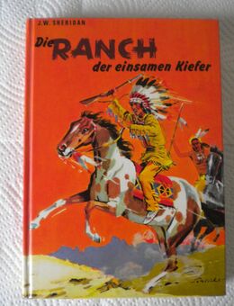 Die Ranch der einsamen Kiefer,J.W.Sheridan,Breitschopf Verlag,um 1960 - Linnich