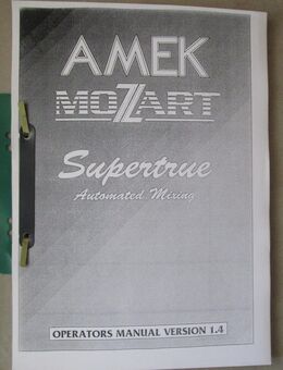 AMEK MOZART Supertrue Automated Mixing - OPERATORS MANUAL (excellent copy) - Groß Gerau