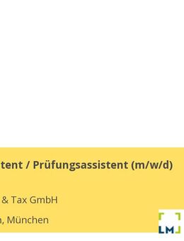 Steuerassistent / Prüfungsassistent (m/w/d) - München