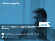 Referent Prozessmanagement Systemführung (m/w/d) - Erfurt