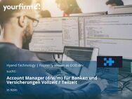 Account Manager (d/w/m) für Banken und Versicherungen Vollzeit / Teilzeit - Köln