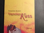 Flammenkuss : Thriller. Koster, Susanne und Sonja Fiedler-Tresp - Essen