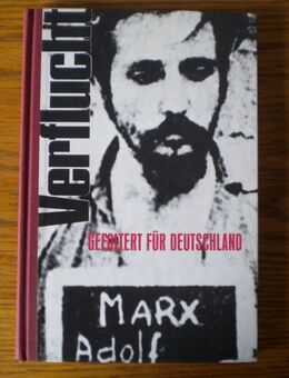 Verflucht,wer uns vergisst,Adolf Marx,Derscheider Verlag - Linnich