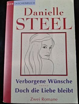 Verborgene Wünsche | Doch die Liebe bleibt 2 Romane in 1 Buch von Danielle Steel - Essen