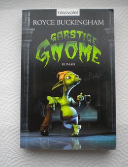 Garstige Gnome,Royce Buckingham,Blanvalet Verlag,2012 - Linnich