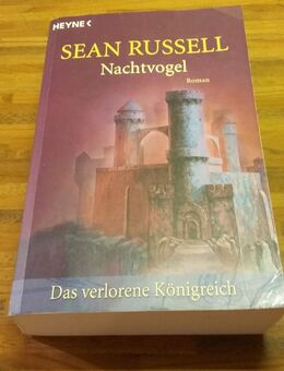 Nachtvogel. Das verlorene Königreich. Taschenbuch v. 2003, Heyne Verlag, Sean Russell (Autor) - Rosenheim