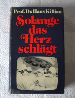 Solange das Herz schlägt,Prof.Dr. Hans Killian,Bertelsmann - Linnich